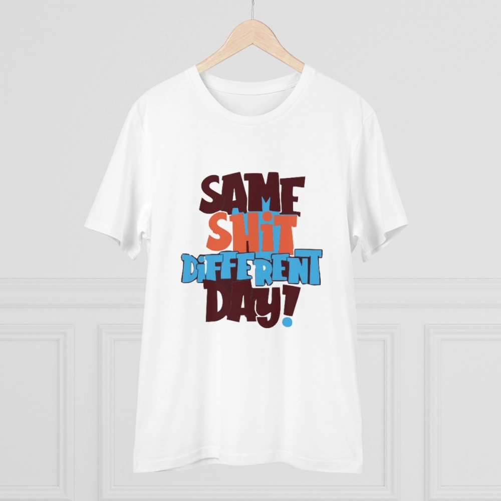 Generic Men's PC Cotton Same Shit Different Day Printed T Shirt (Color: White, Thread Count: 180GSM) - Image 4