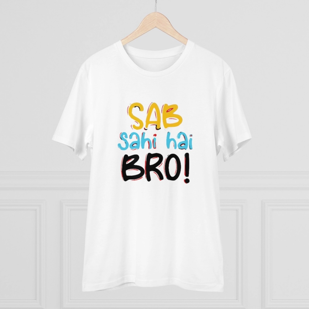 Generic Men's PC Cotton Sab Sahi Hai Bro Printed T Shirt (Color: White, Thread Count: 180GSM) - Image 5